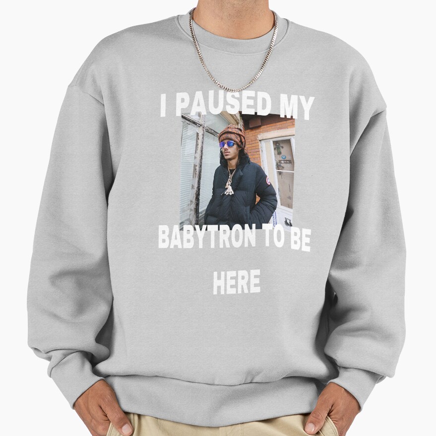 Babytron I Paused My Baby Smoove C Sweatshirt - Image 4